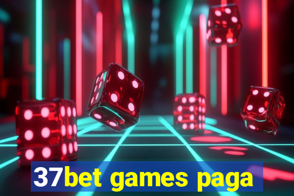 37bet games paga